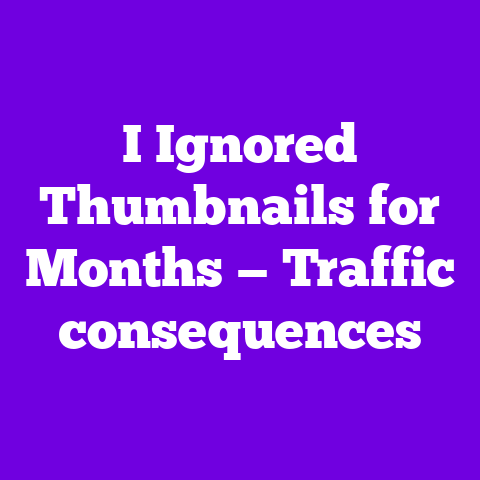 I Ignored Thumbnails for Months — Traffic consequences