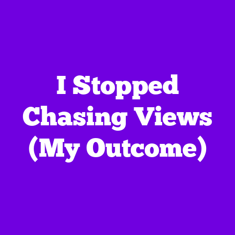 I Stopped Chasing Views (My Outcome)