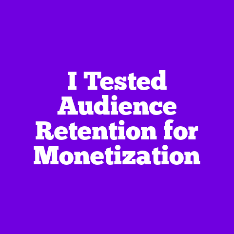 I Tested Audience Retention for Monetization