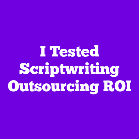 I Tested Scriptwriting Outsourcing ROI