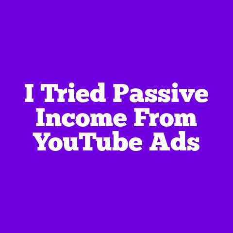 I Tried Passive Income From YouTube Ads