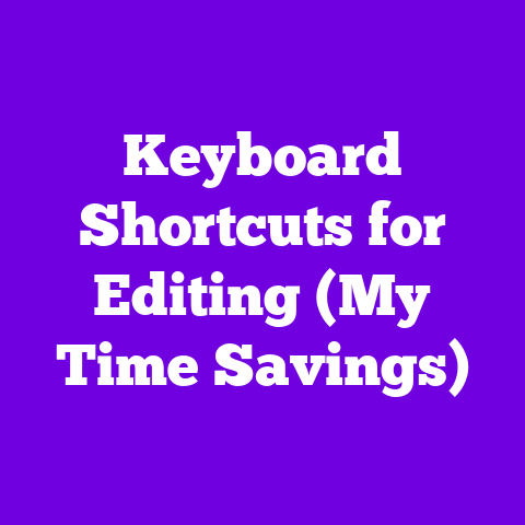 Keyboard Shortcuts for Editing (My Time Savings)