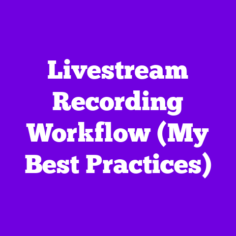 Livestream Recording Workflow (My Best Practices)