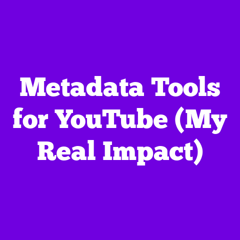 Metadata Tools for YouTube (My Real Impact)