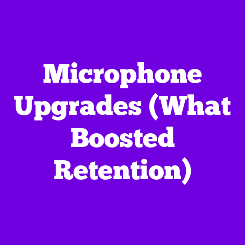 Microphone Upgrades (What Boosted Retention)