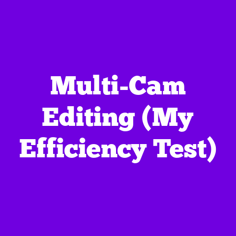 Multi-Cam Editing (My Efficiency Test)