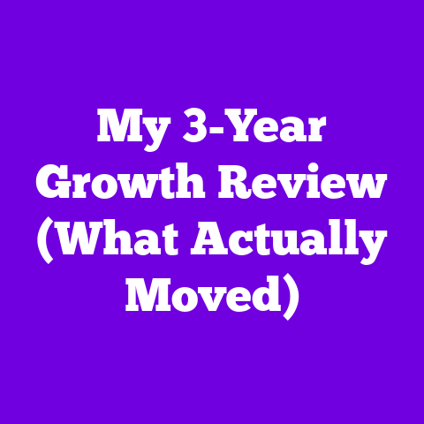 My 3-Year Growth Review (What Actually Moved)