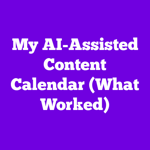 My AI-Assisted Content Calendar (What Worked)