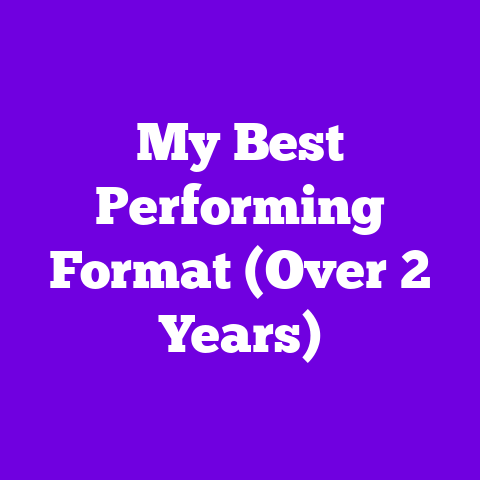 My Best Performing Format (Over 2 Years)