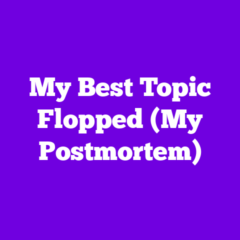My Best Topic Flopped (My Postmortem)