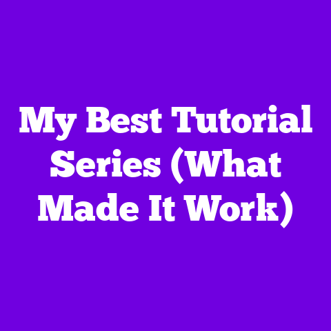 My Best Tutorial Series (What Made It Work)