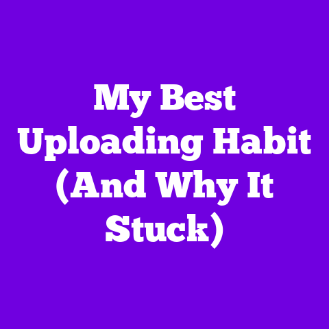 My Best Uploading Habit (And Why It Stuck)