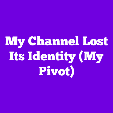 My Channel Lost Its Identity (My Pivot)
