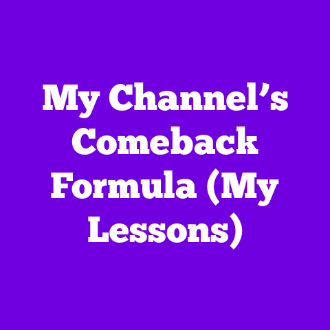 My Channel’s Comeback Formula (My Lessons)