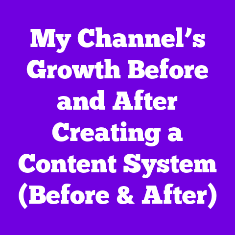 My Channel’s Growth Before and After Creating a Content System (Before & After)