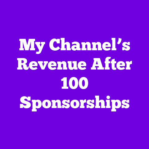 My Channel’s Revenue After 100 Sponsorships