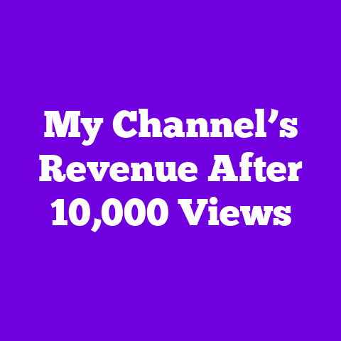 My Channel’s Revenue After 10,000 Views