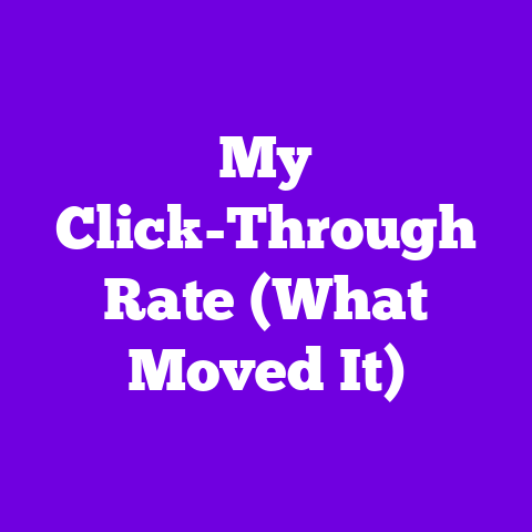 My Click-Through Rate (What Moved It)