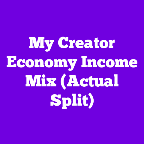 My Creator Economy Income Mix (Actual Split)