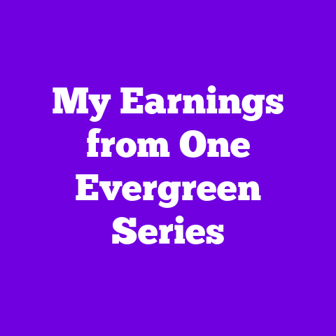 My Earnings from One Evergreen Series