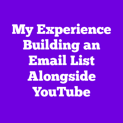 My Experience Building an Email List Alongside YouTube