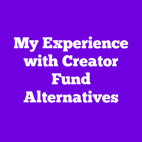 My Experience with Creator Fund Alternatives