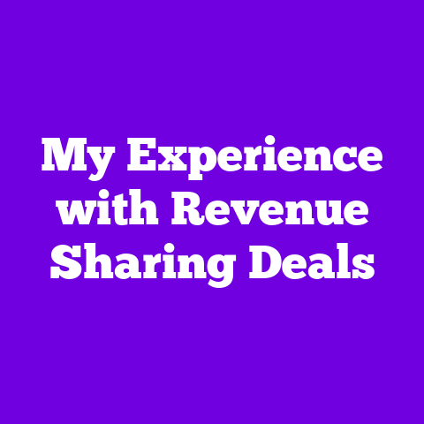 My Experience with Revenue Sharing Deals