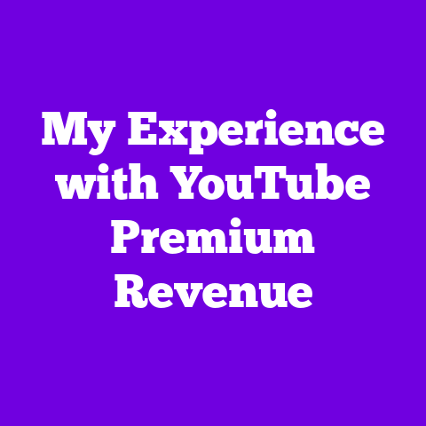 My Experience with YouTube Premium Revenue