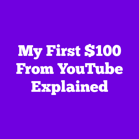 My First $100 From YouTube Explained