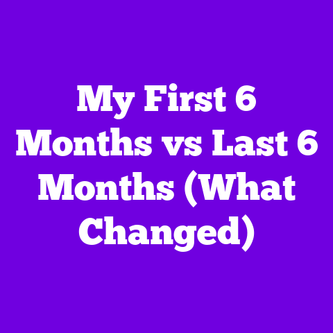 My First 6 Months vs Last 6 Months (What Changed)