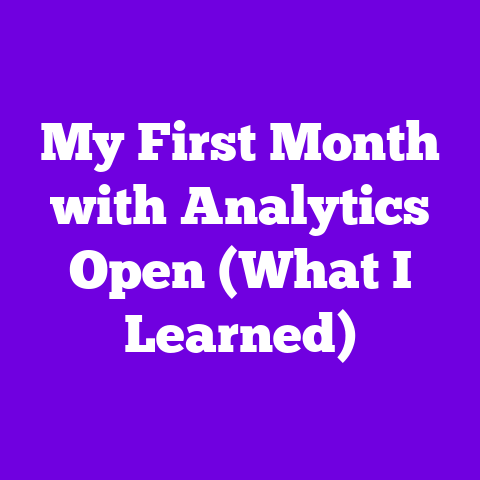 My First Month with Analytics Open (What I Learned)