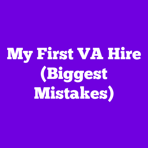 My First VA Hire (Biggest Mistakes)