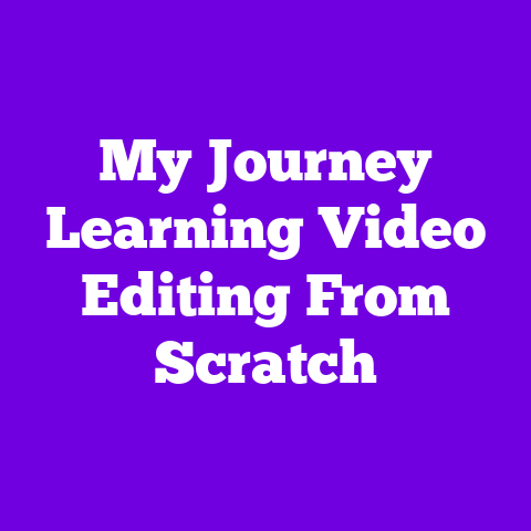 My Journey Learning Video Editing From Scratch