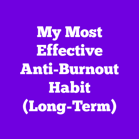 My Most Effective Anti-Burnout Habit (Long-Term)