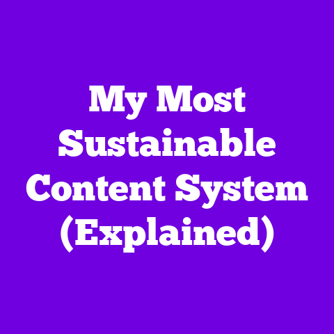 My Most Sustainable Content System (Explained)