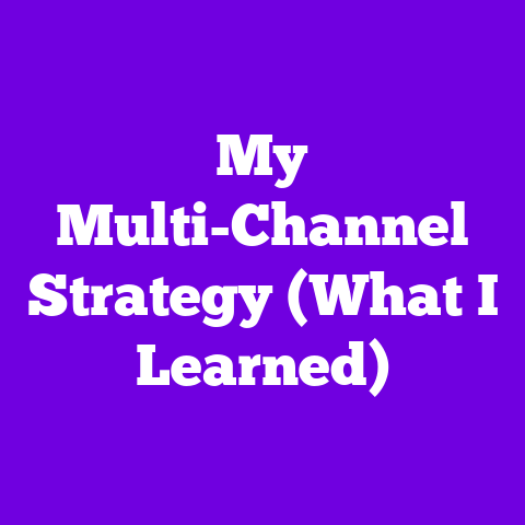 My Multi-Channel Strategy (What I Learned)