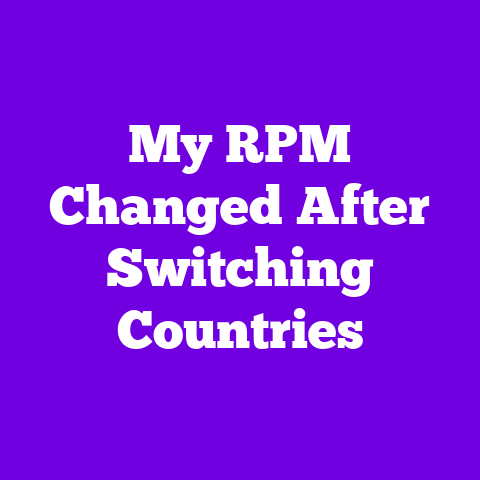 My RPM Changed After Switching Countries