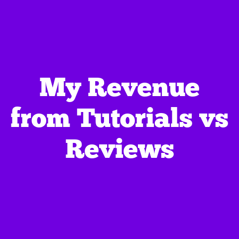 My Revenue from Tutorials vs Reviews