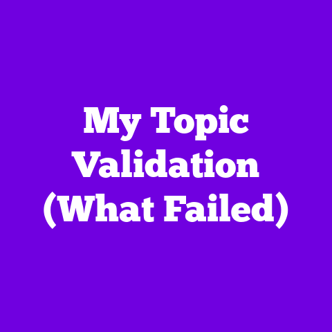 My Topic Validation (What Failed)