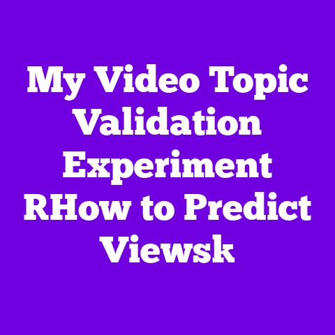 My Video Topic Validation Experiment [How to Predict Views]