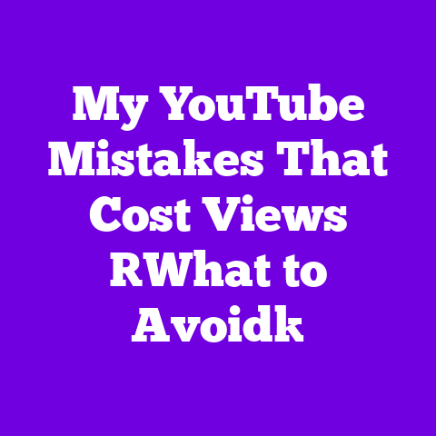 My YouTube Mistakes That Cost Views [What to Avoid]