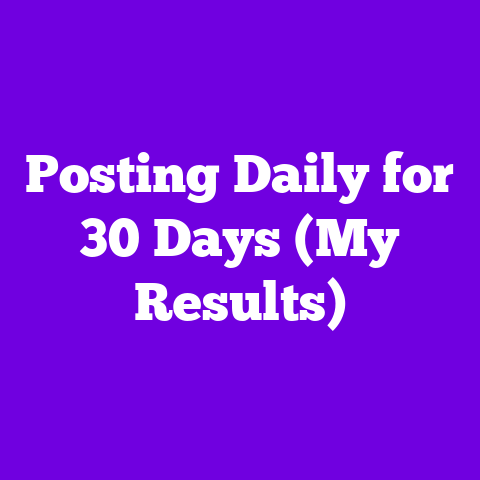 Posting Daily for 30 Days (My Results)