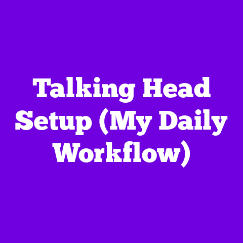 Talking Head Setup (My Daily Workflow)