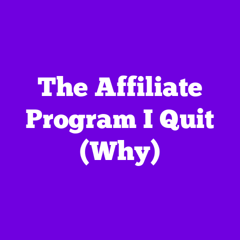 The Affiliate Program I Quit (Why)