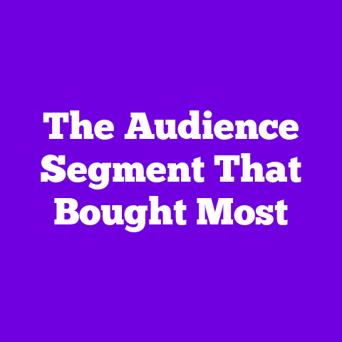 The Audience Segment That Bought Most