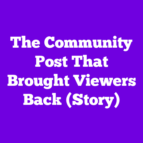 The Community Post That Brought Viewers Back (Story)