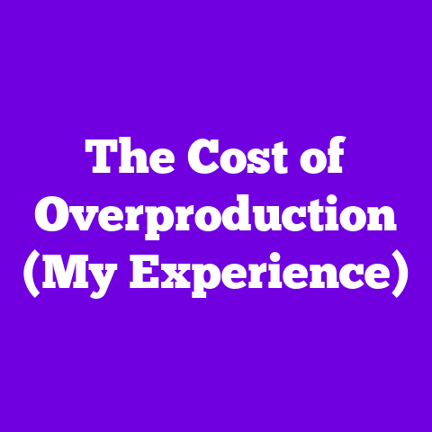 The Cost of Overproduction (My Experience)