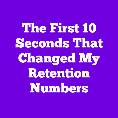 The First 10 Seconds That Changed My Retention Numbers