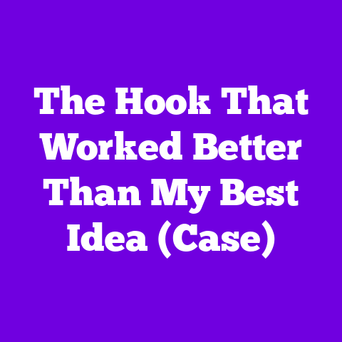 The Hook That Worked Better Than My Best Idea (Case)