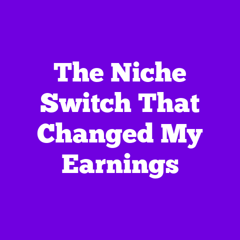 The Niche Switch That Changed My Earnings